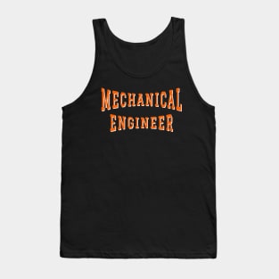 Mechanical Engineer in Orange Color Text Tank Top